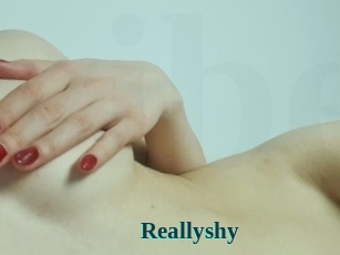 Reallyshy