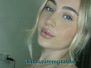 Tamaratemptation