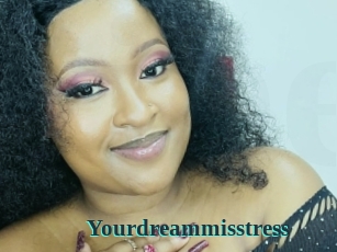Yourdreammisstress
